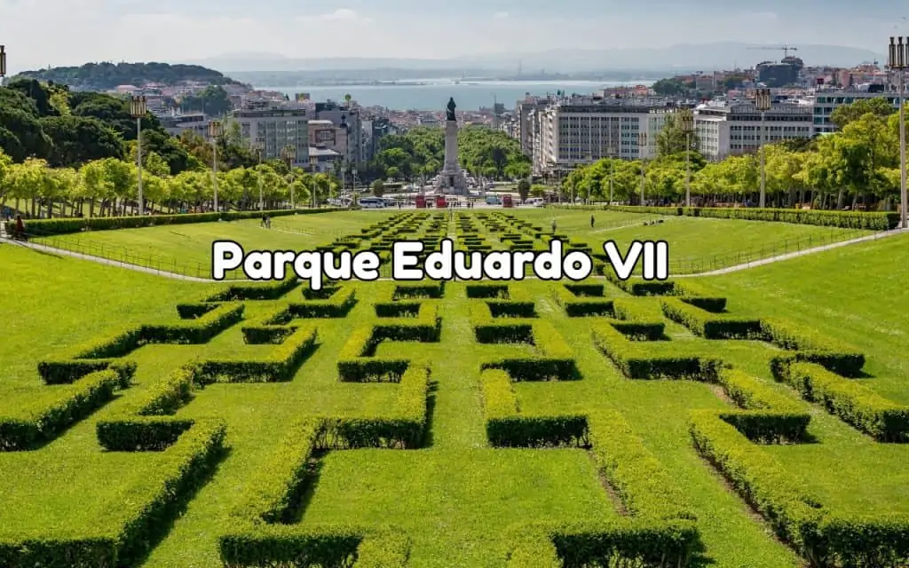 Parque Eduardo VII, Lisboa